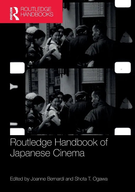 Routledge Handbook of Japanese Cinema - Paperback