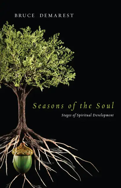 Seasons of the Soul: Stages of Spiritual Development - Paperback