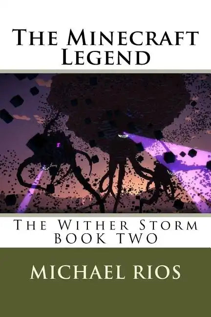 The Minecraft Legend: The Wither Storm - Paperback