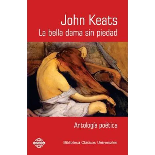 La bella dama sin piedad: Antología poética - Paperback