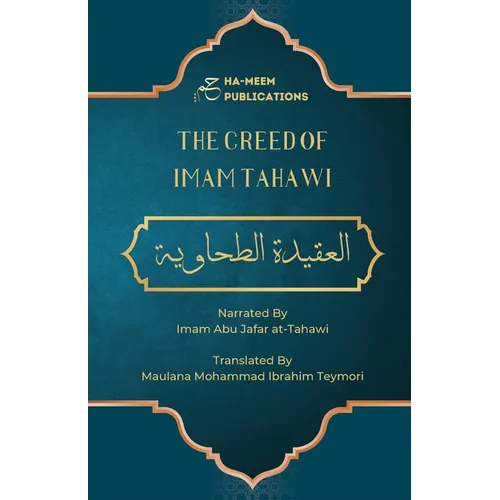 The Creed of Imam Tahawi: Arabic Text with English and Farsi Translation - Paperback