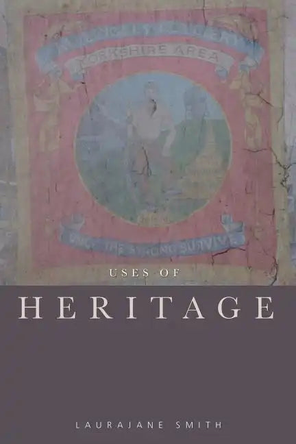 Uses of Heritage - Paperback