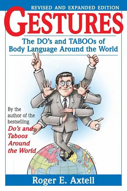 Gestures: The Do's and Taboos of Body Language Around the World - Paperback
