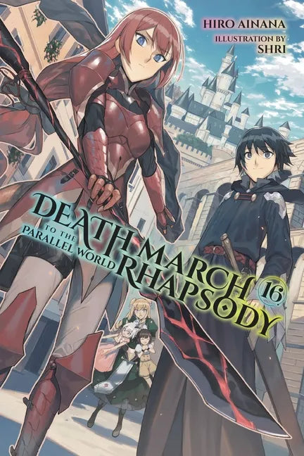 Death March to the Parallel World Rhapsody, Vol. 16 (Light Novel): Volume 16 - Paperback