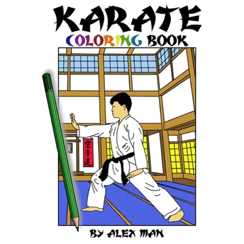 Karate Coloring Book: 41 beautiful original Karate drawings. Perfect for karate lovers and for hours of enjoyment. - Paperback