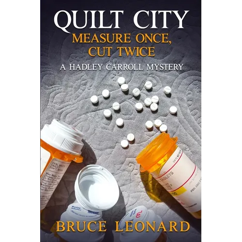 Quilt City: Measure Once, Cut Twice: A Hadley Carroll Mystery - Paperback
