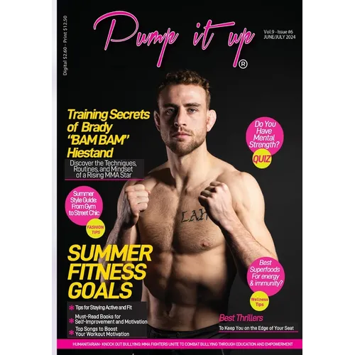 Pump It Up Magazine: Get Ready for Summer Fitness with MMA Star Brady 