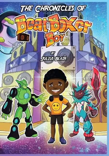 The Chronicles of Beatboxer Boy - Paperback