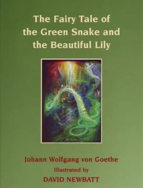 The Fairy Tale of the Green Snake and the Beautiful Lily - Hardcover