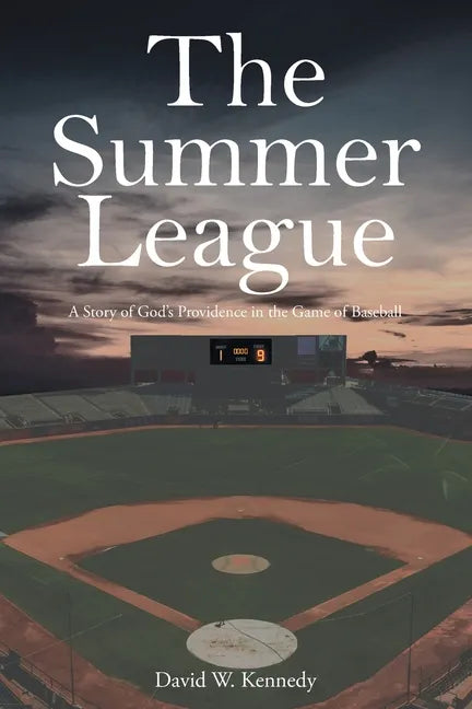 The Summer League: A Story of God's Providence in the Game of Baseball - Paperback
