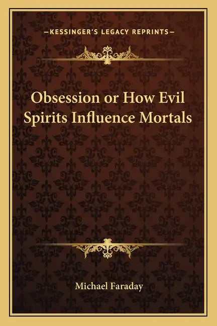 Obsession or How Evil Spirits Influence Mortals - Paperback