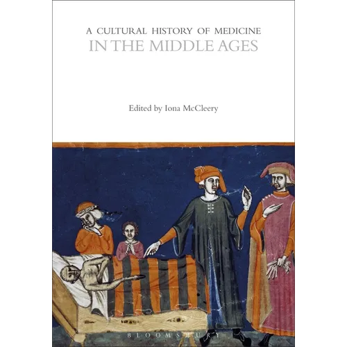A Cultural History of Medicine in the Middle Ages - Paperback