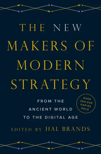 The New Makers of Modern Strategy: From the Ancient World to the Digital Age - Hardcover