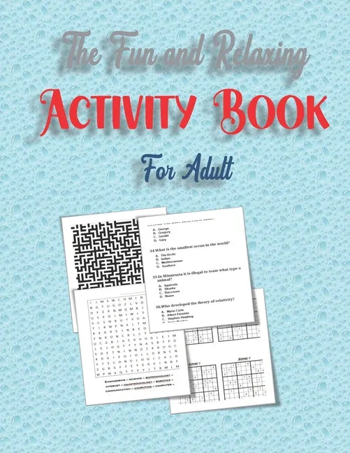 The Fun and Relaxing Activity Book for Adult: word search, mazes, sudoku and Trivia 8,5