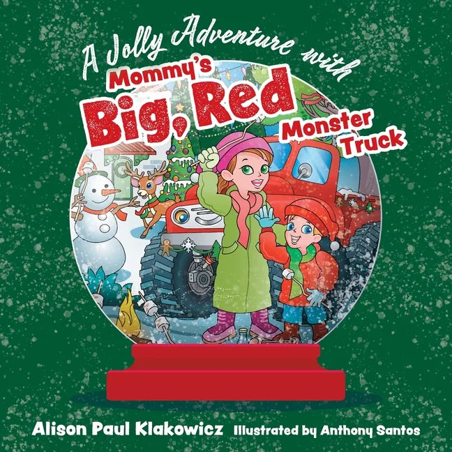 A Jolly Adventure with Mommy's Big, Red Monster Truck - Paperback
