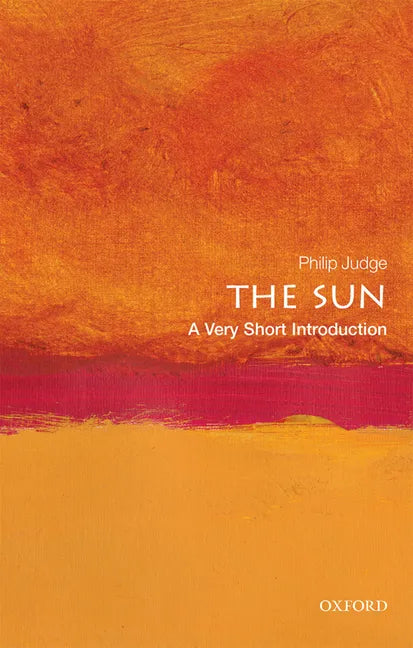 The Sun: A Very Short Introduction - Paperback
