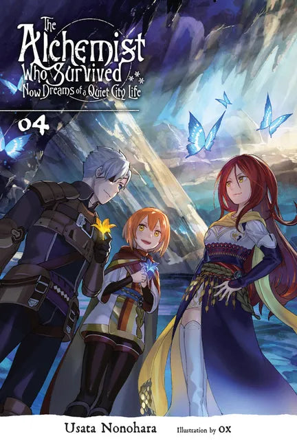 The Alchemist Who Survived Now Dreams of a Quiet City Life, Vol. 4 (Light Novel): Volume 4 - Paperback