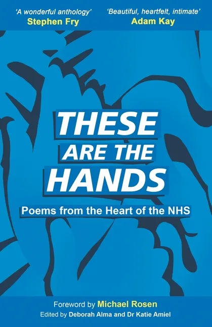 These Are The Hands: Poems from the Heart of the NHS - Paperback