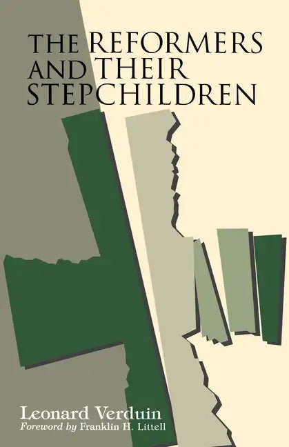 The Reformers and Their Stepchildren - Paperback