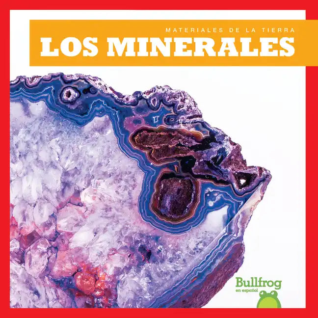 Los Minerales (Minerals) - Library Binding