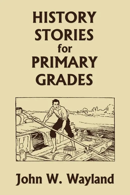 History Stories for Primary Grades (Yesterday's Classics) - Paperback