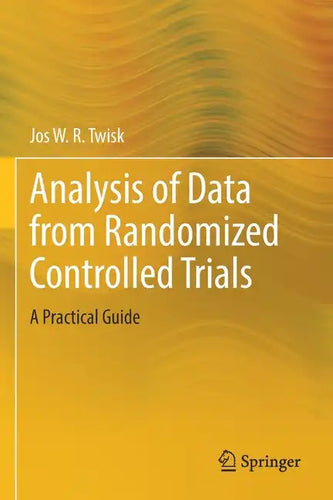 Analysis of Data from Randomized Controlled Trials: A Practical Guide - Paperback
