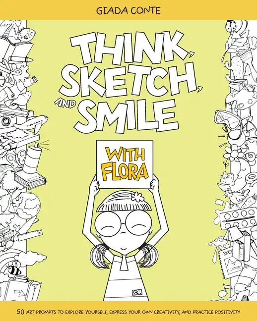 Think, Sketch, and Smile with Flora - Paperback