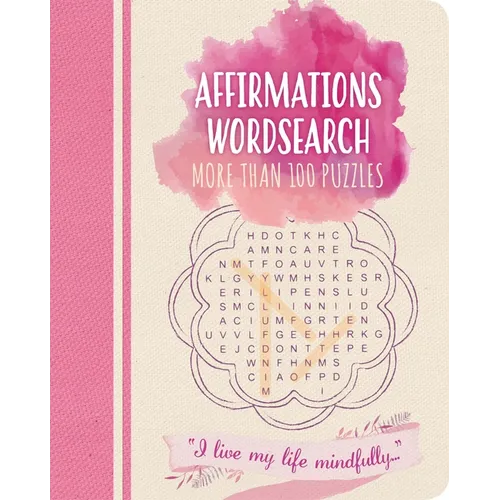 Affirmations Wordsearch: More Than 100 Puzzles - Paperback