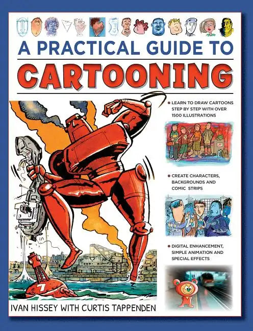 A Practical Guide to Cartooning: Learn to Draw Cartoons with 1500 Illustrations - Hardcover