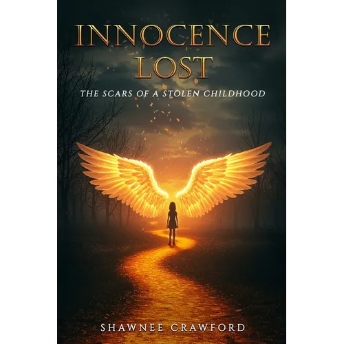 Innocence Lost: The Scars of a stolen childhood - Paperback