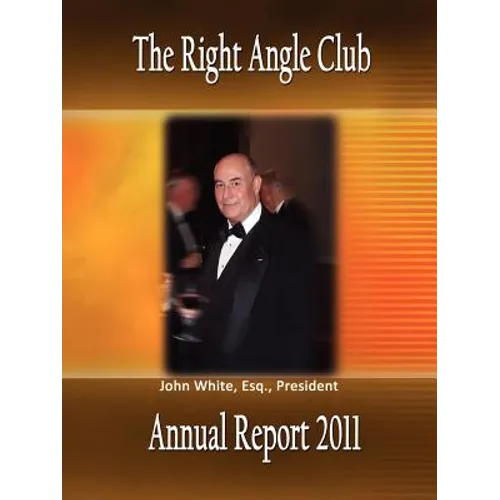 Right Angle Club Annual Report 2011 - Paperback
