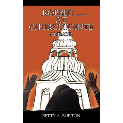 Robbed ...... At Churchpointe - Paperback