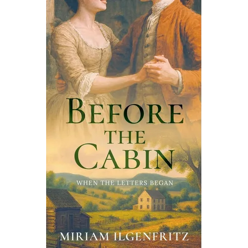 Before The Cabin: When the Letters Began - Paperback