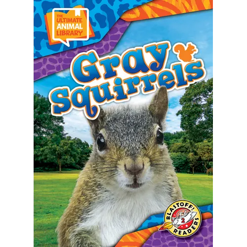 Gray Squirrels - Library Binding