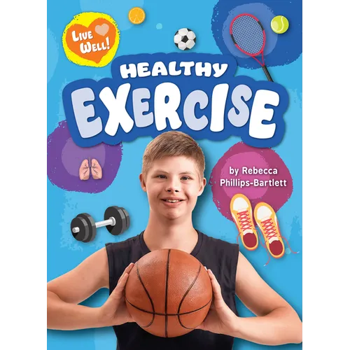 Healthy Exercise - Library Binding