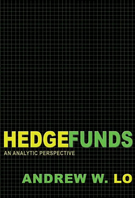 Hedge Funds: An Analytic Perspective - Updated Edition - Paperback