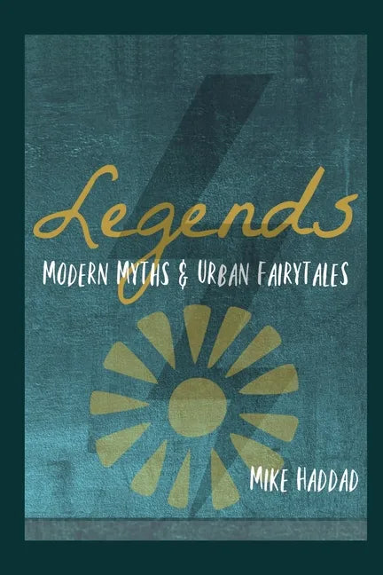 Legends: Modern Myths & Urban Fairytales - Paperback