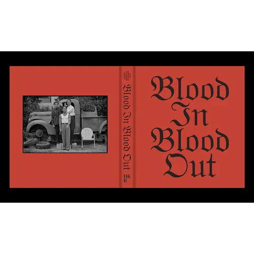 Blood in Blood Out - Hardcover