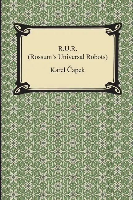 R.U.R. (Rossum's Universal Robots) - Paperback