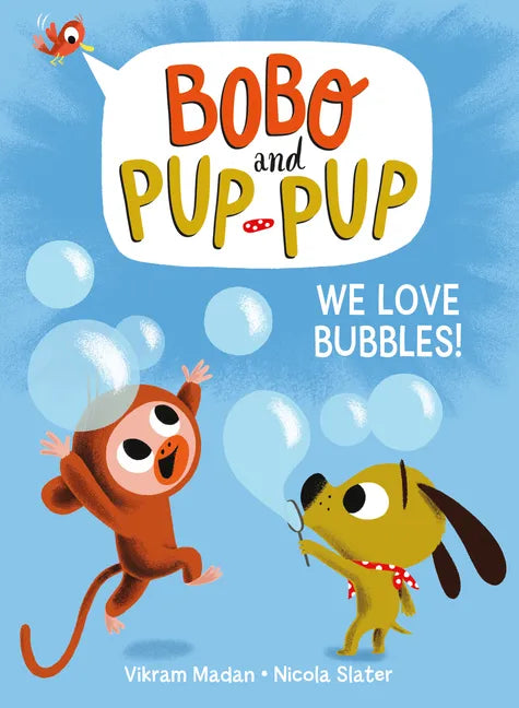We Love Bubbles! (Bobo and Pup-Pup): (A Graphic Novel) - Hardcover