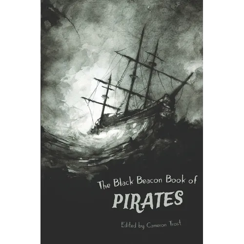 The Black Beacon Book of Pirates - Paperback