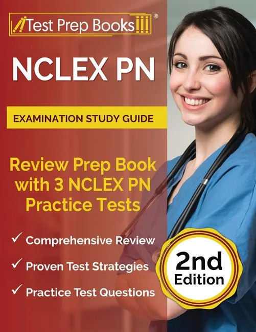 NCLEX PN Examination Study Guide: Review Prep Book with 3 NCLEX PN Practice Tests [2nd Edition] - Paperback
