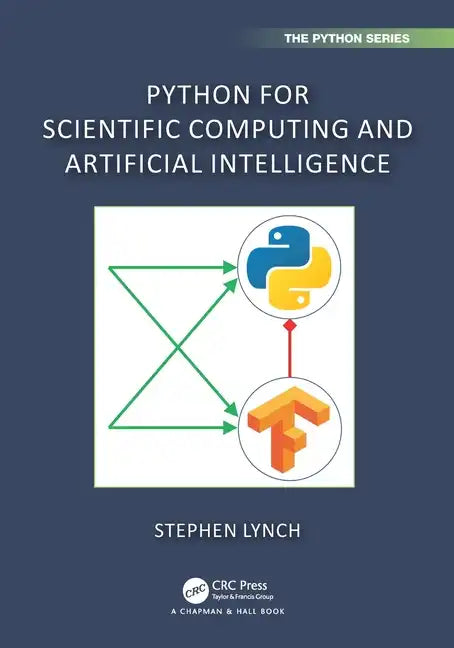 Python for Scientific Computing and Artificial Intelligence - Paperback