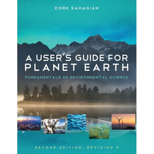 A User's Guide for Planet Earth: Fundamentals of Environmental Science - Paperback