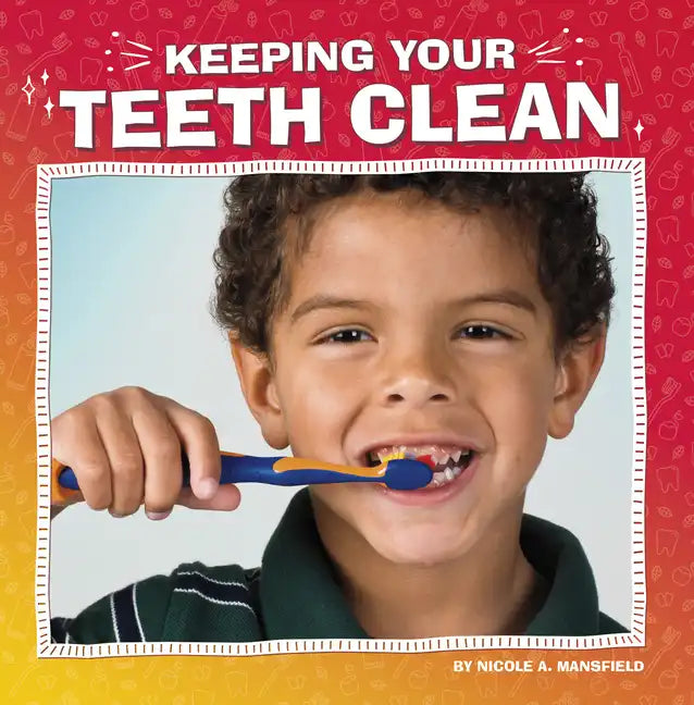 Keeping Your Teeth Clean - Paperback
