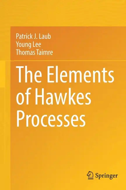 The Elements of Hawkes Processes - Paperback