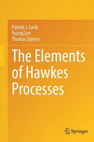 The Elements of Hawkes Processes - Paperback