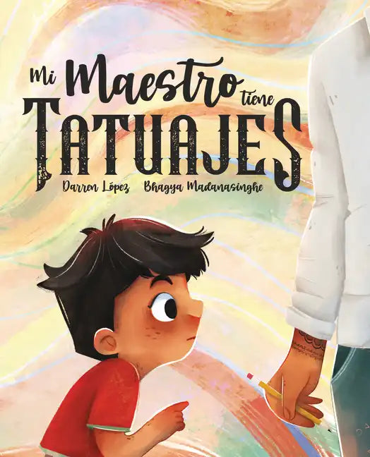 Mi Maestro Tiene Tatuajes (My Teacher Has Tattoos) - Hardcover