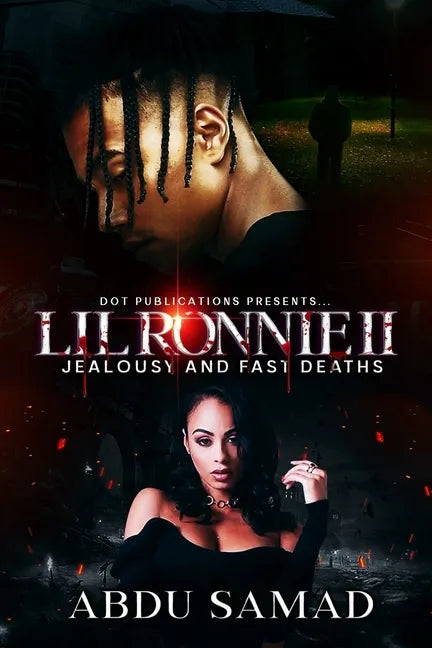 Lil' Ronnie: Jealousy And Fast Deaths - Part 2 - Paperback