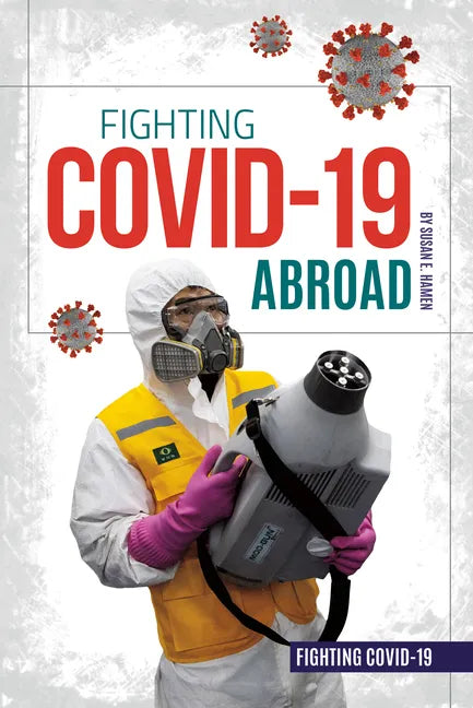 Fighting Covid-19 Abroad - Library Binding